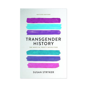Transgender History - Susan Stryker