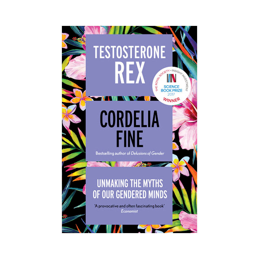 Testosterone Rex - Cordelia Fine