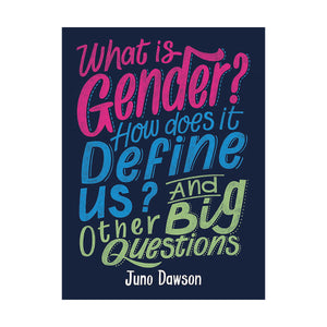 What is Gender? - Juno Dawson